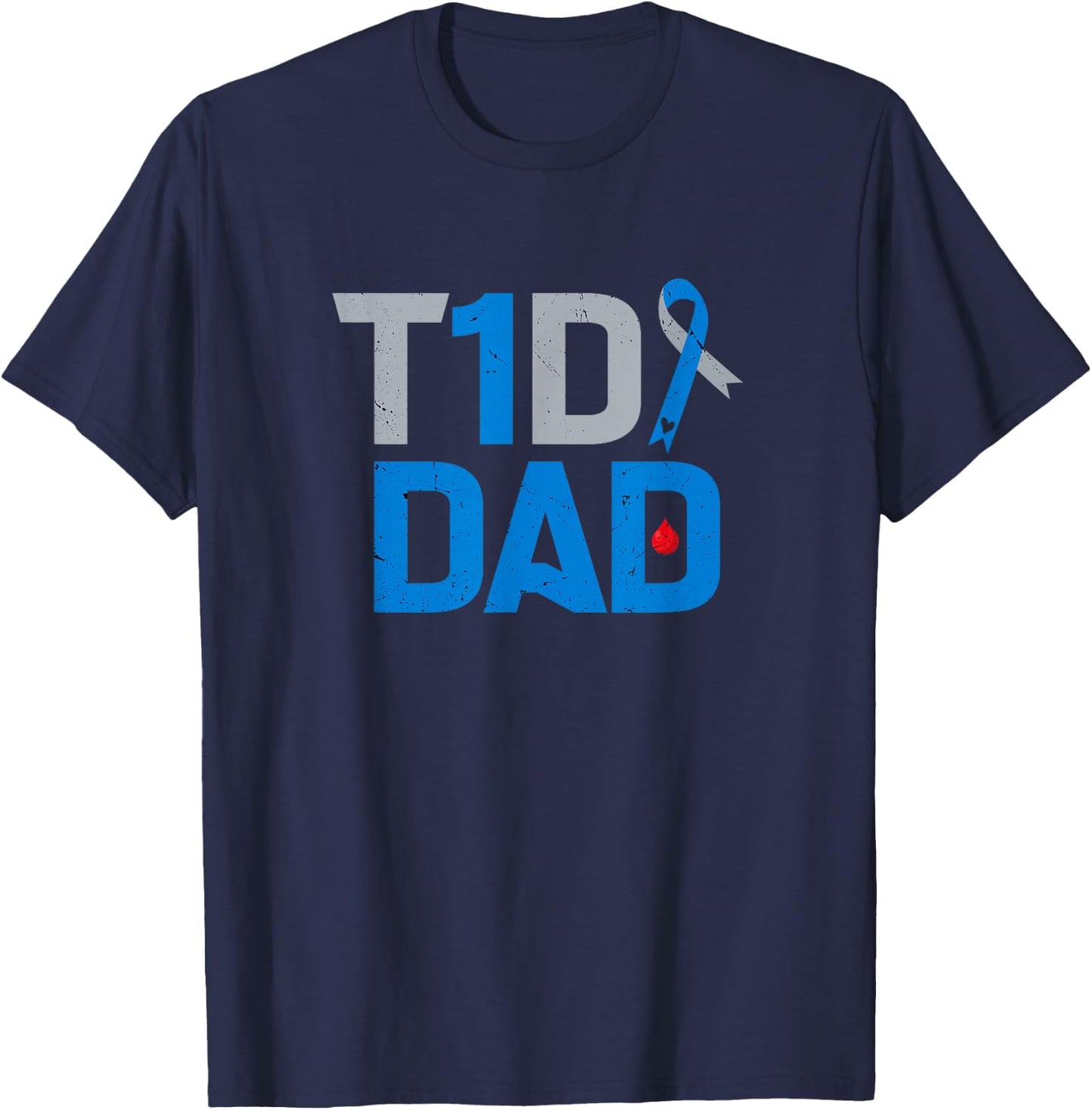 T1D Dad Diabetes Awareness Support Fight Survivor T-Shirt - T-Shirt | Navy