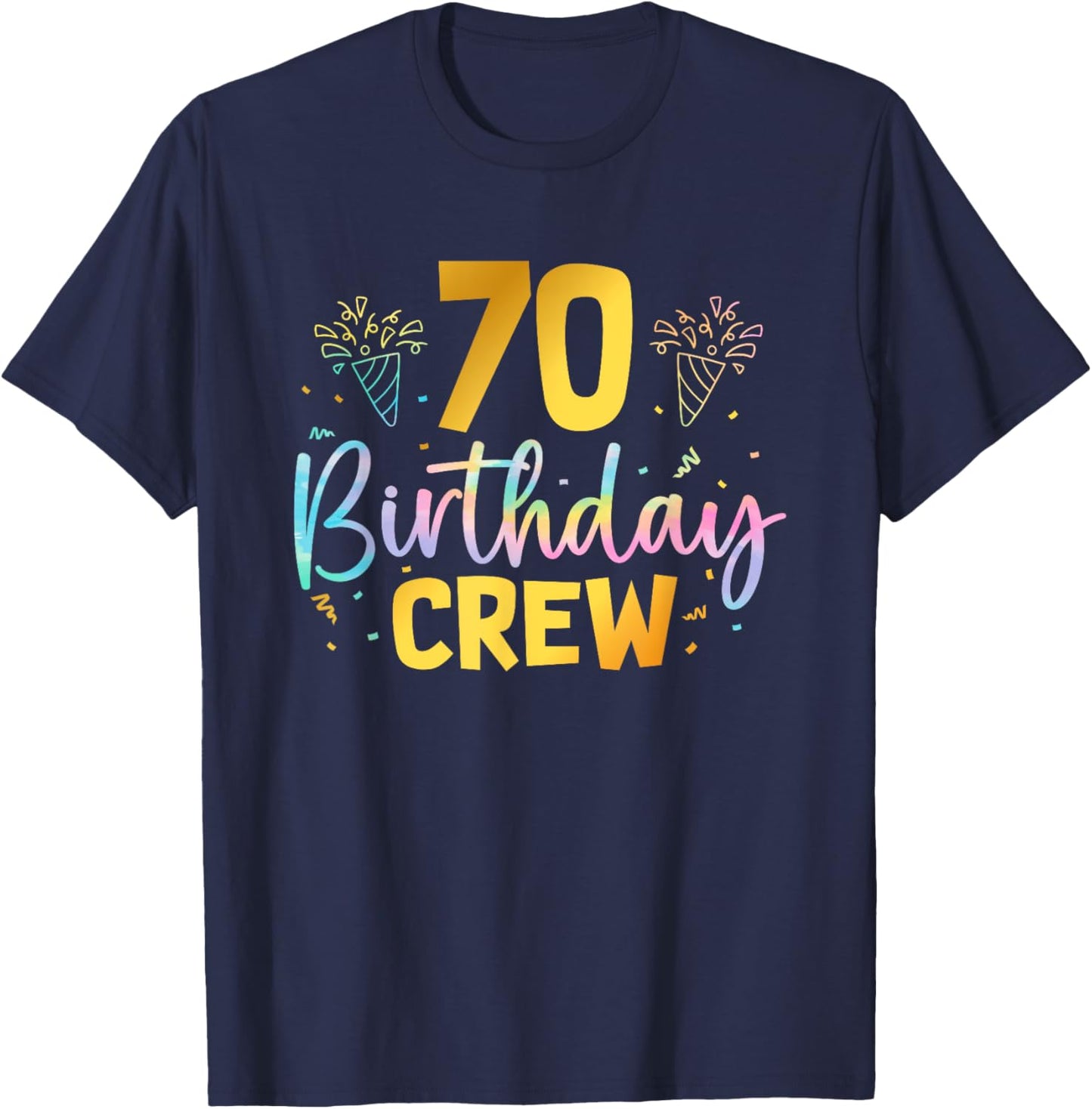 70th Birthday Crew 70 Years Old Birthday Party Group Family T-Shirt - T-Shirt | Navy