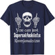 You Can Just Supercalifuckilistic Kissmyasssadocious Funny T-Shirt - T-Shirt | Navy
