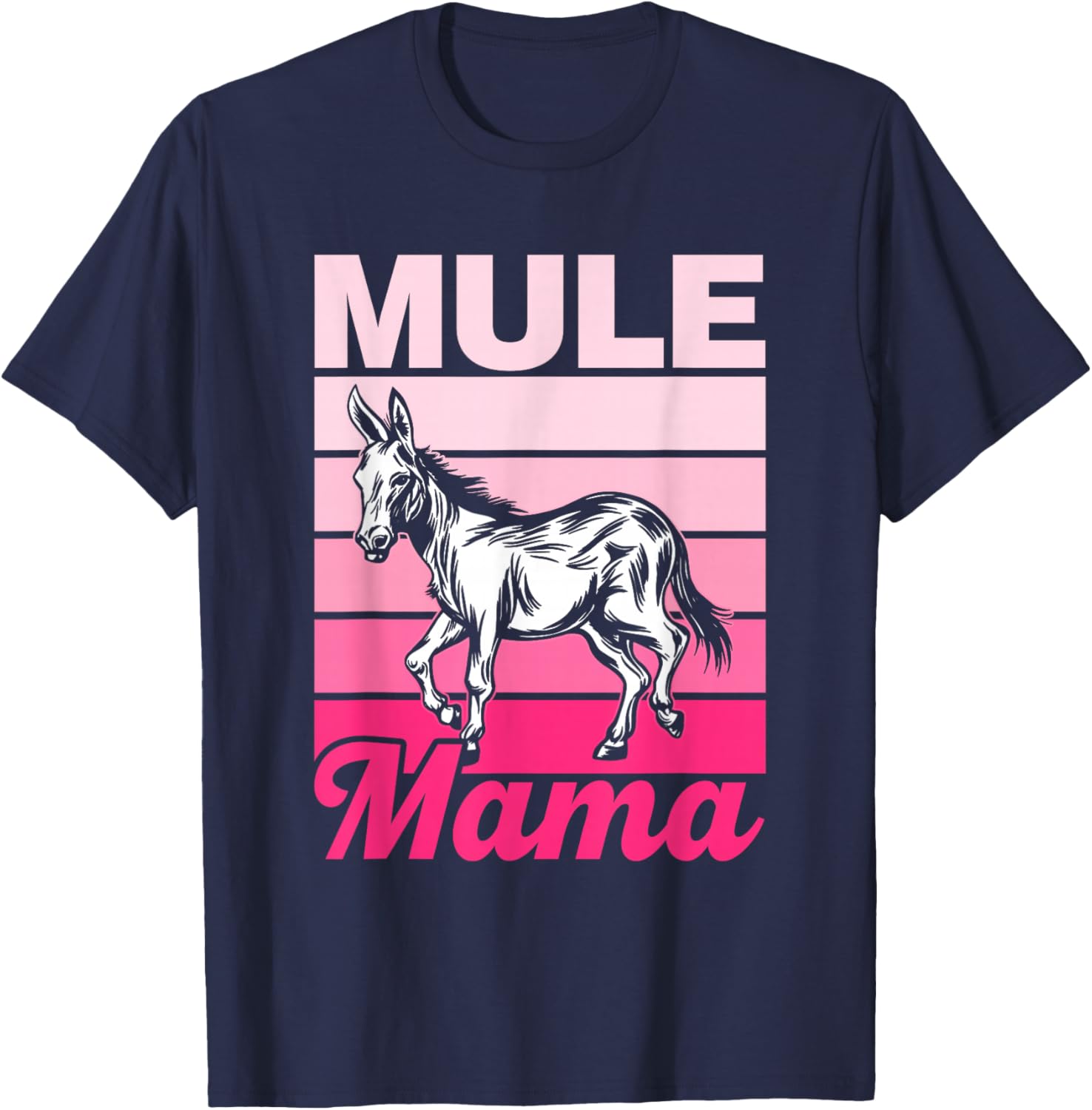 Mule Mama Mules Animal Lover Cute Mule Mom Mother Mommy T-Shirt - T-Shirt | Navy
