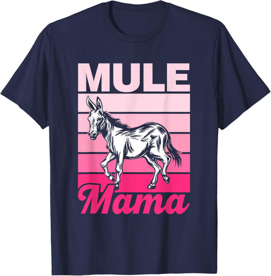Mule Mama Mules Animal Lover Cute Mule Mom Mother Mommy T-Shirt - T-Shirt | Navy