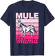 Mule Mama Mules Animal Lover Cute Mule Mom Mother Mommy T-Shirt - T-Shirt | Navy
