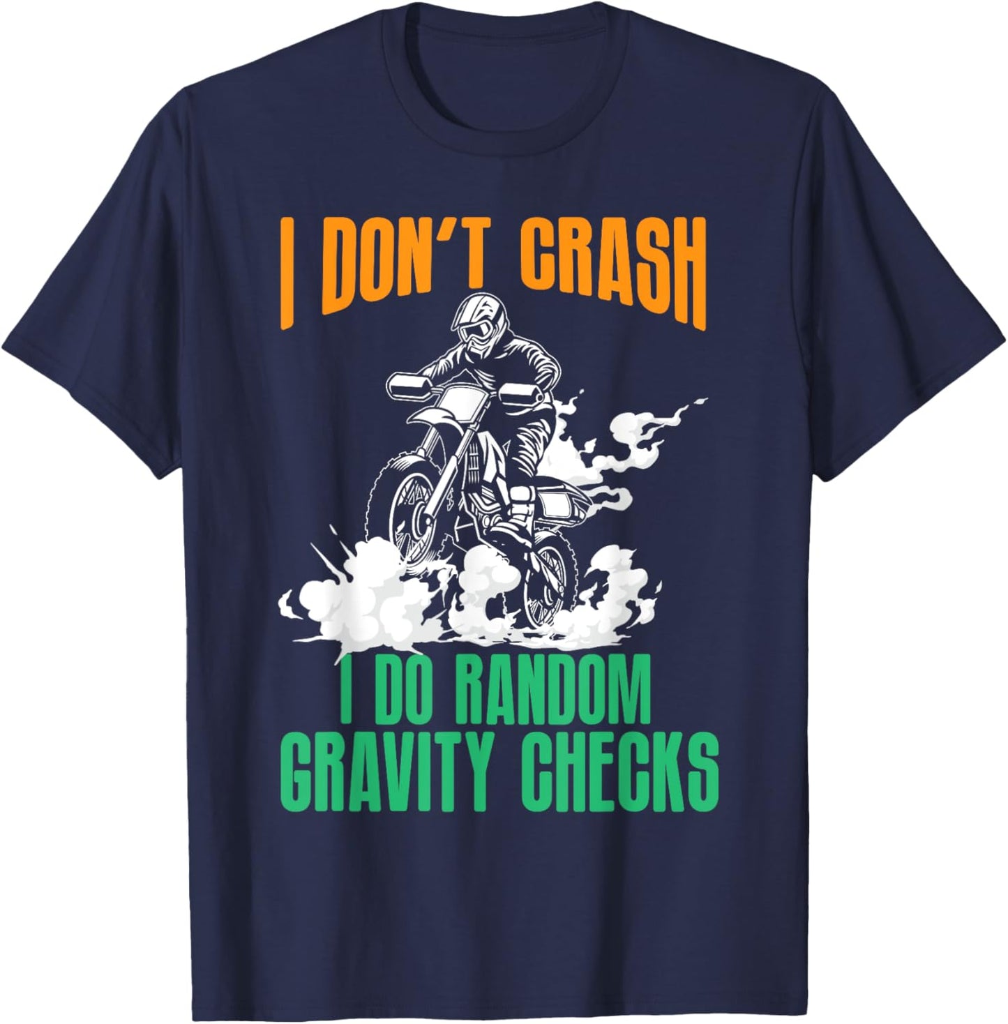 Funny Gravity Check Dirt Bike Motocross Motorcycle Crash MX T-Shirt - T-Shirt | Navy