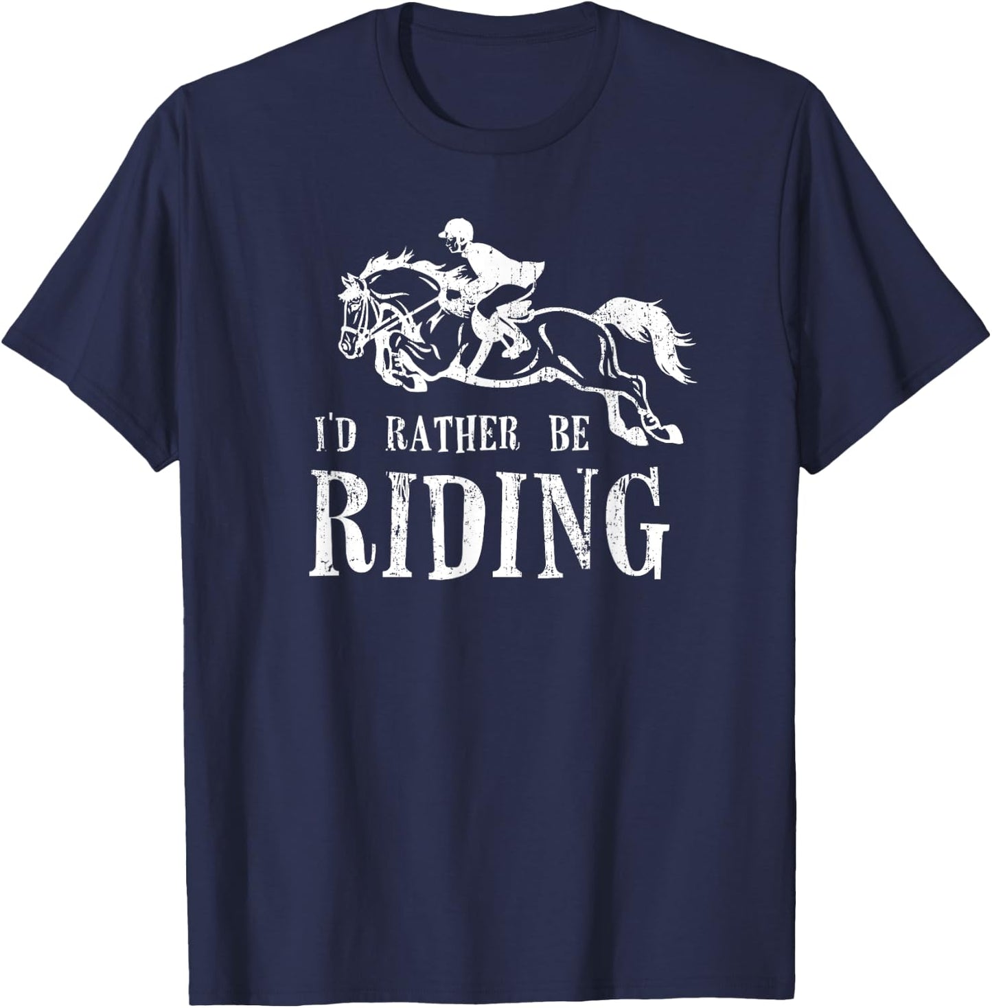 RATHER BE RIDING Horses Equestrian Horseback Rider Show Jump T-Shirt - T-Shirt | Navy