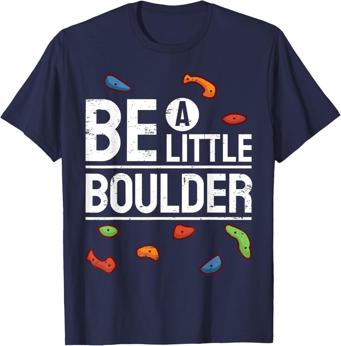 Bouldering Climbing Gym Climber I Be Boulder T-Shirt - T-Shirt | Navy