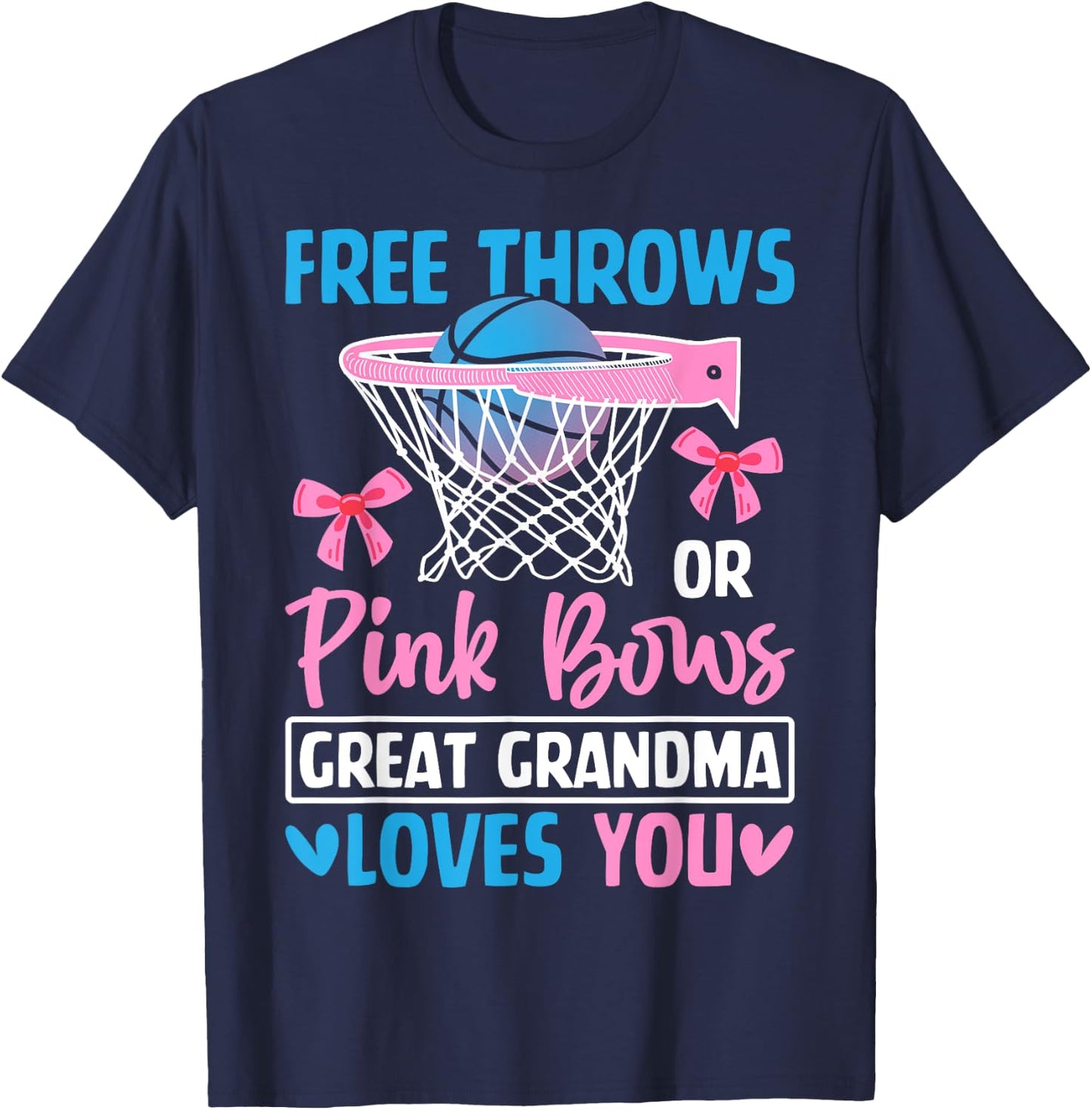 Free Throws or Pink Bows Grandma Loves You Gender Reveal T-Shirt - T-Shirt | Navy