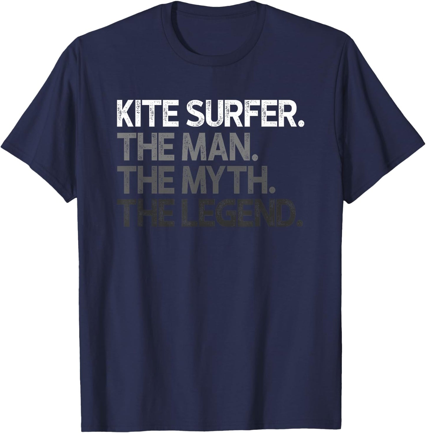 Kite Surfer The Man Myth Legend Gift T-Shirt - T-Shirt | Navy