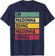I'm Madonna Doing Madonna Things Funny Personalized Quote T-Shirt - T-Shirt | Navy