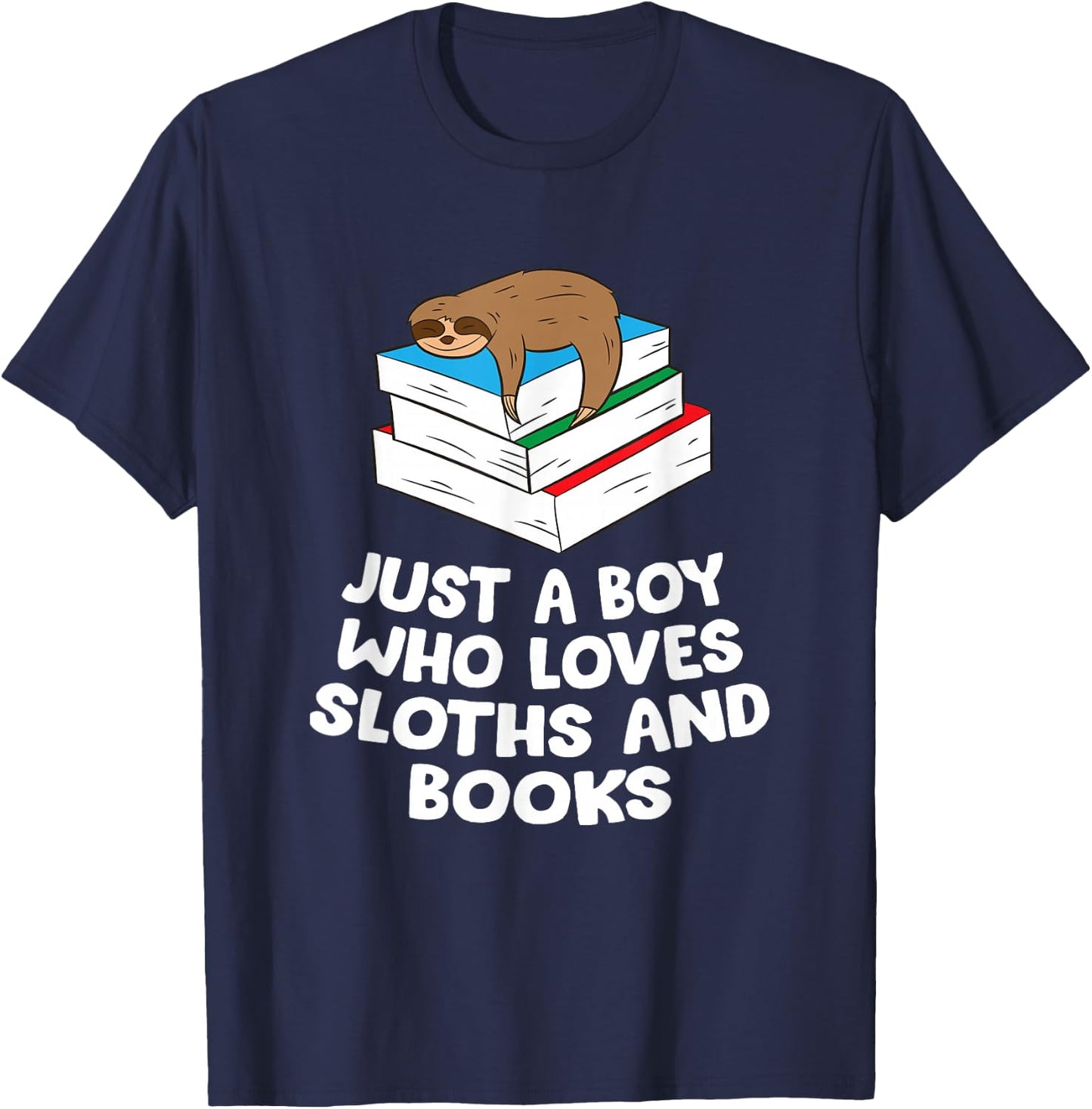 Just a Boy Who Loves Sloths And Books Gift Sloth Lover T-Shirt - T-Shirt | Navy