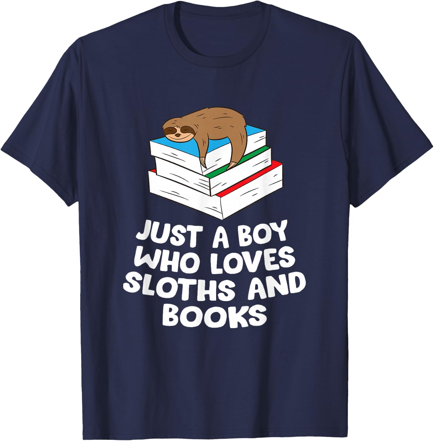 Just a Boy Who Loves Sloths And Books Gift Sloth Lover T-Shirt - T-Shirt | Navy