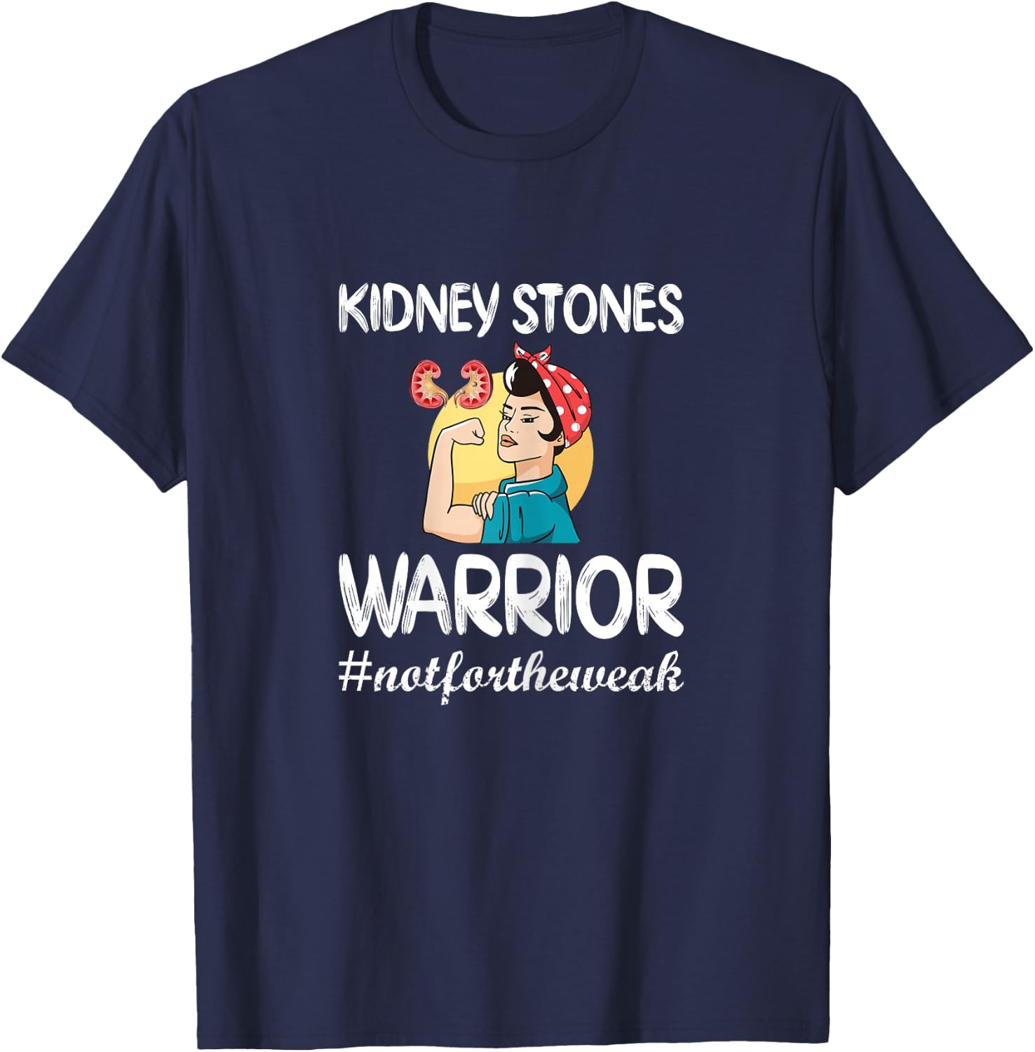 Kidney Stones Warrior Kidney Stone Surgery Kidney Awareness T-Shirt - T-Shirt | Navy