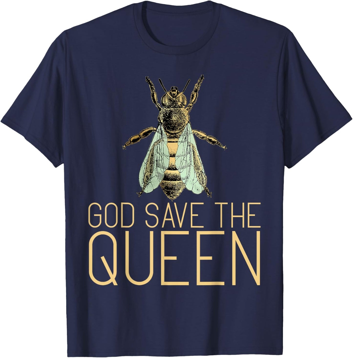 God Save The Queen Cute Bees Lover Beekeeping Honey Bee T-Shirt - T-Shirt | Navy