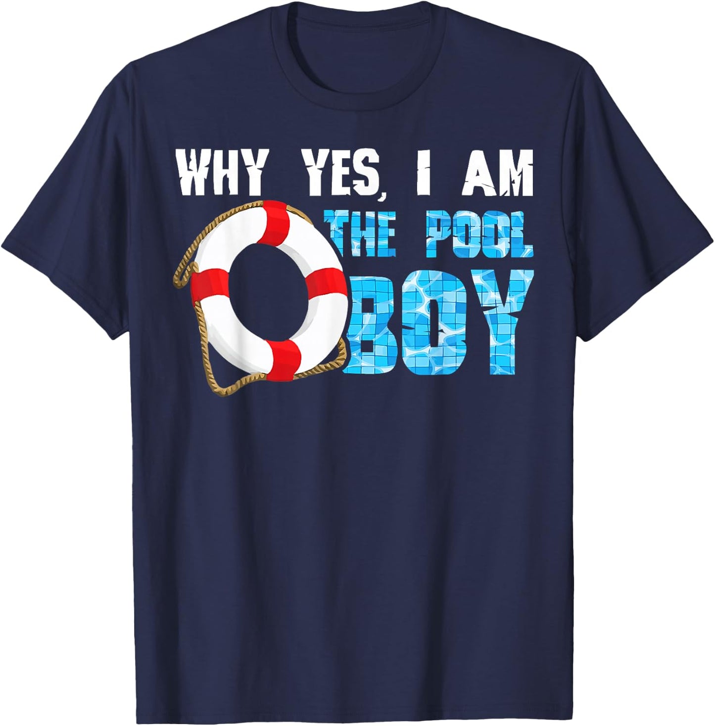 Why Yes I Am The Pool Boy Funny Swimmer Swimming Swim T-Shirt - T-Shirt | Navy