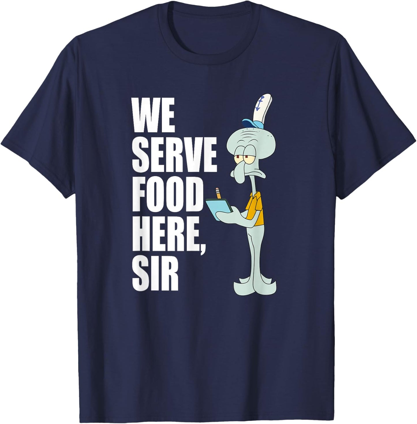 Mademark x SpongeBob SquarePants - Squidward - We Serve Food Here, Sir T-Shirt - T-Shirt | Navy