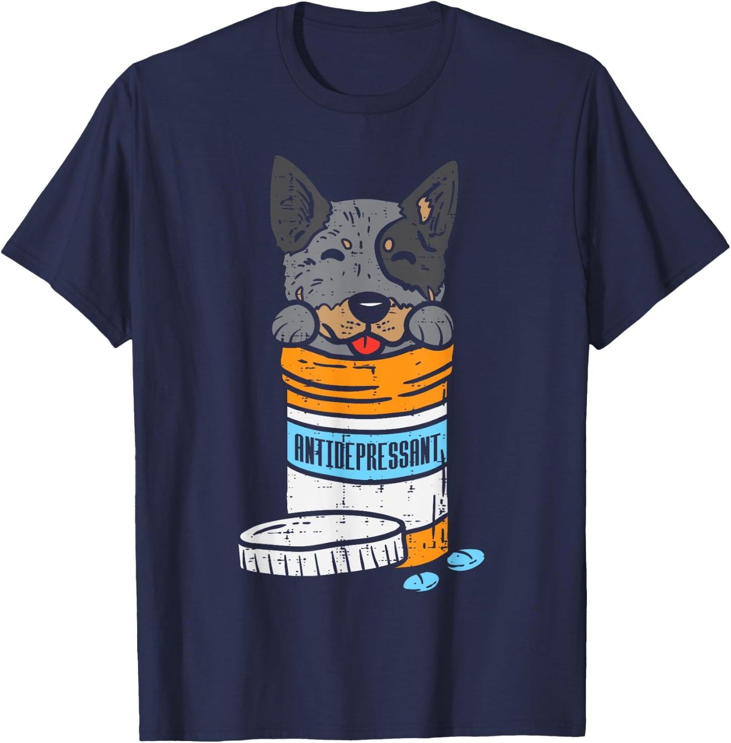 Antidrepressant Heeler Animal Pet Blue Red Cattle Dog Gift T-Shirt - T-Shirt | Navy