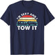 I'M Sexy And I Tow It RV Camping Funny T-Shirt - T-Shirt | Navy