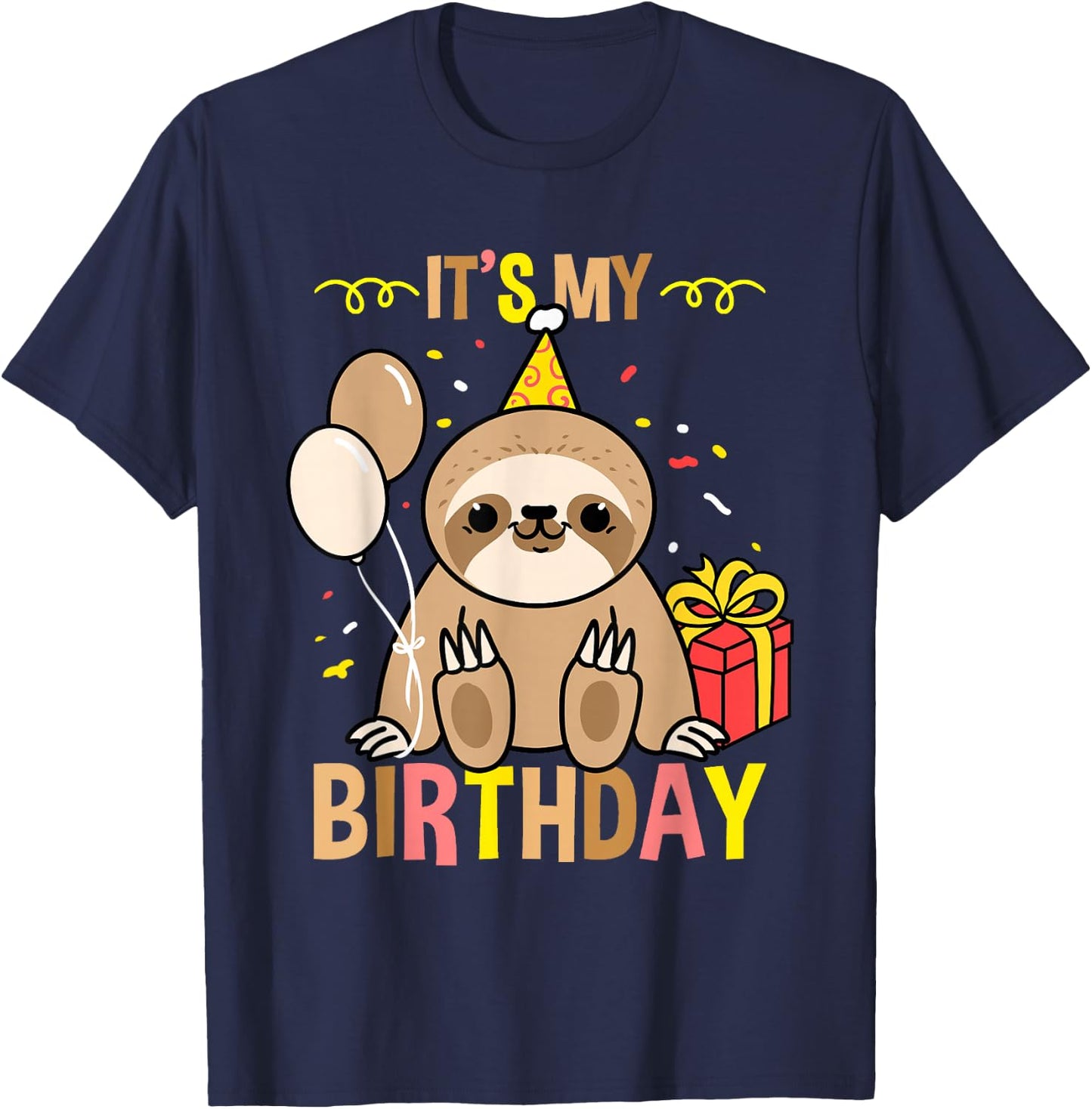 Its My Birthday Sloth Lover T-Shirt - T-Shirt | Navy