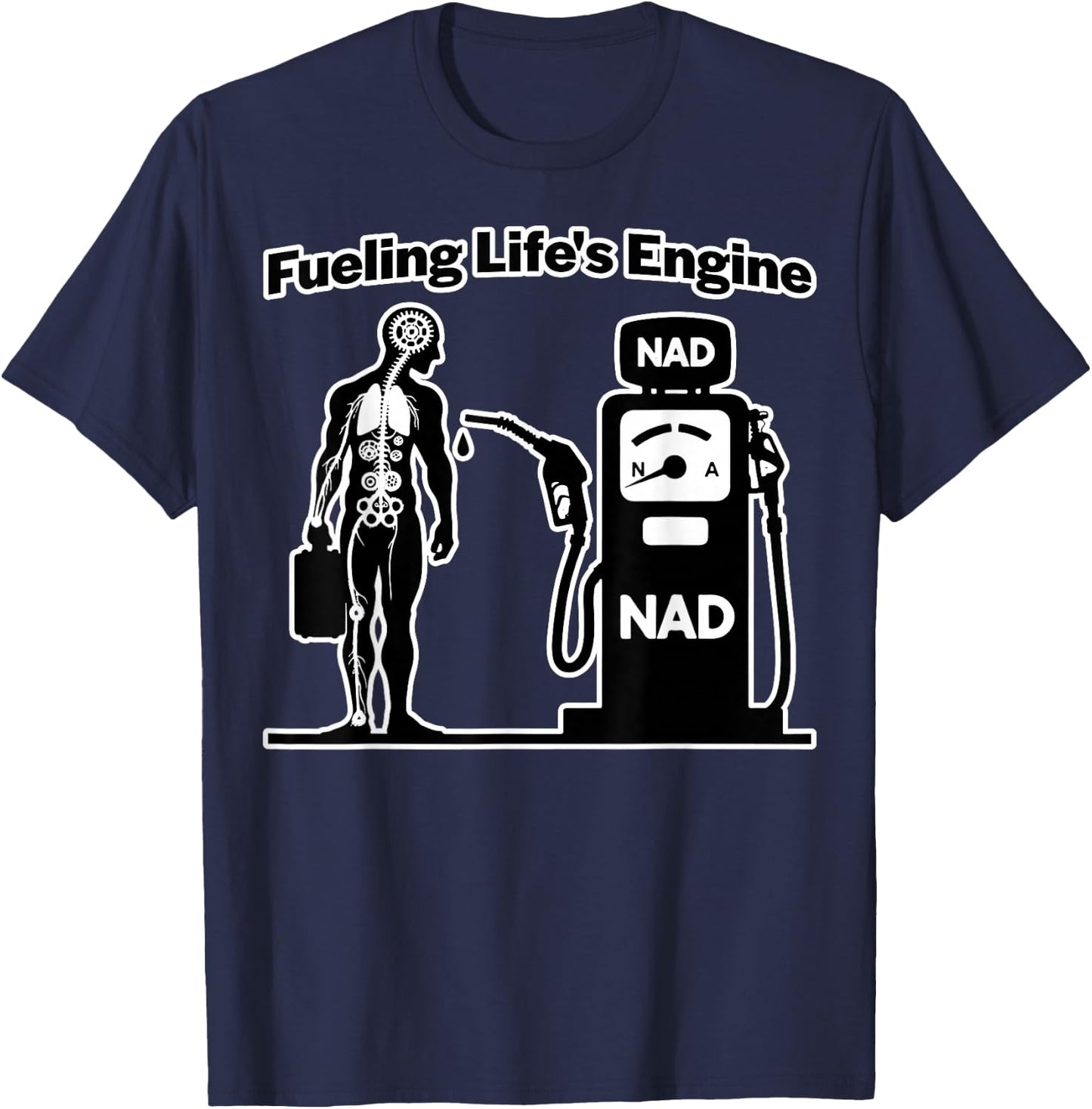 NAD Fueling Life's Engine NAD+ NADH Biochemistry Longevity T-Shirt - T-Shirt | Navy
