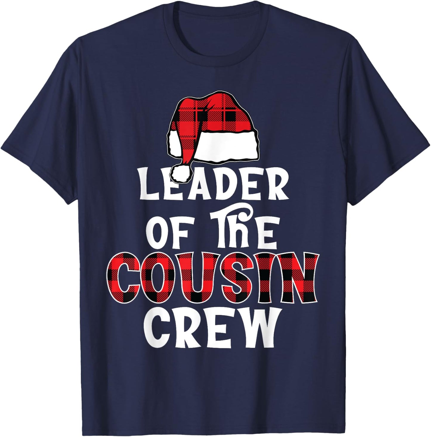 Leader of The Cousin Crew Pajamas Funny Xmas Buffalo Plaid T-Shirt - T-Shirt | Navy