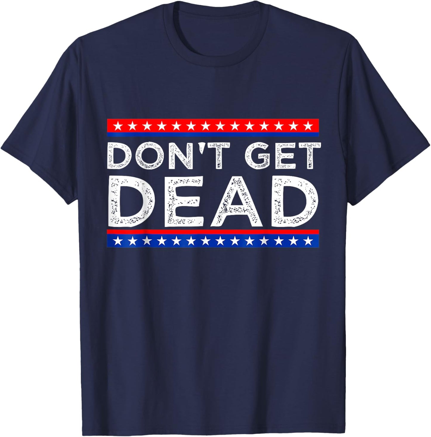 Don't Get Dead Funny T-Shirt - T-Shirt | Navy