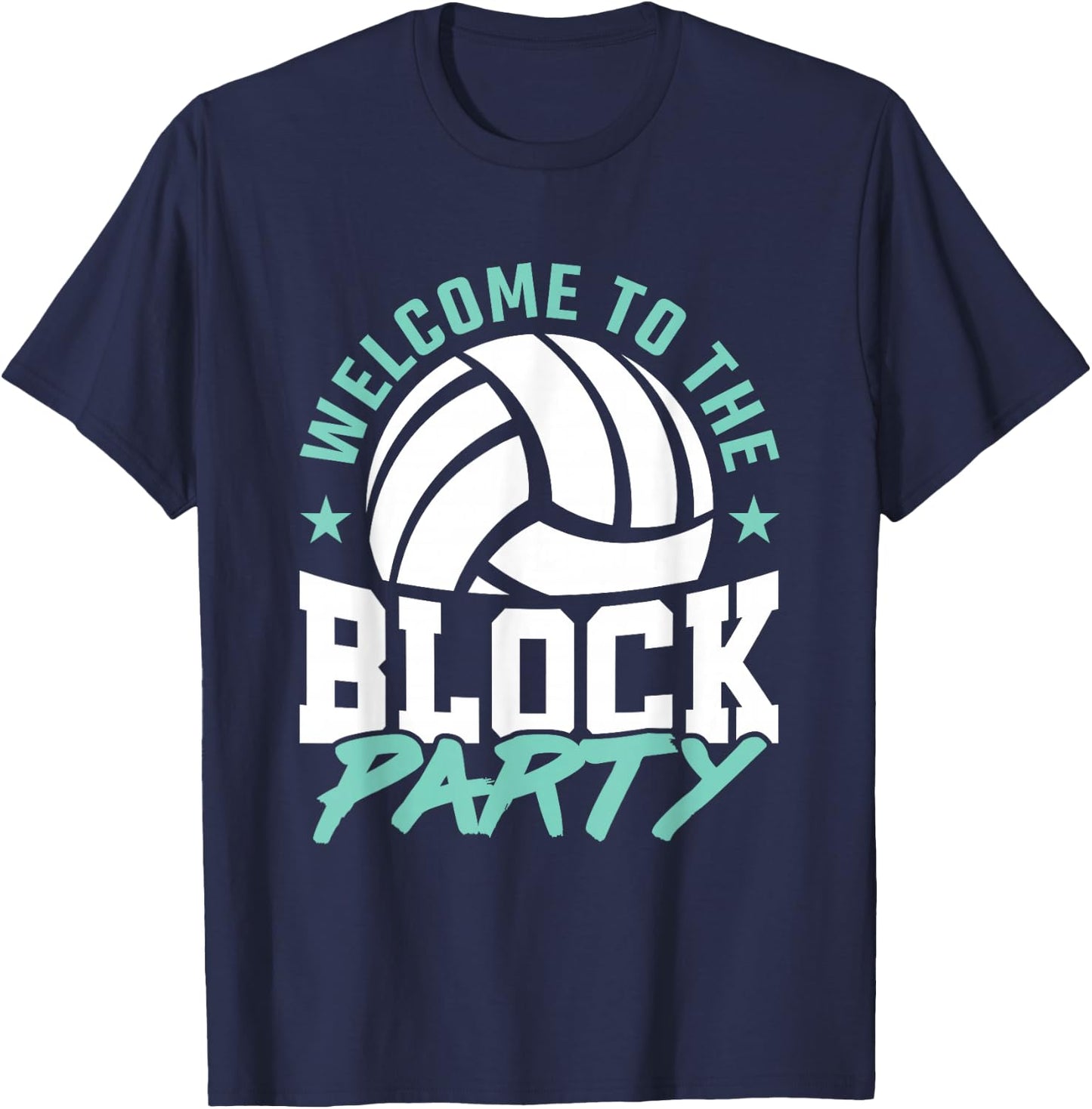Welcome to the Block Party Volleyball Middle Blocker Graphic T-Shirt - T-Shirt | Navy