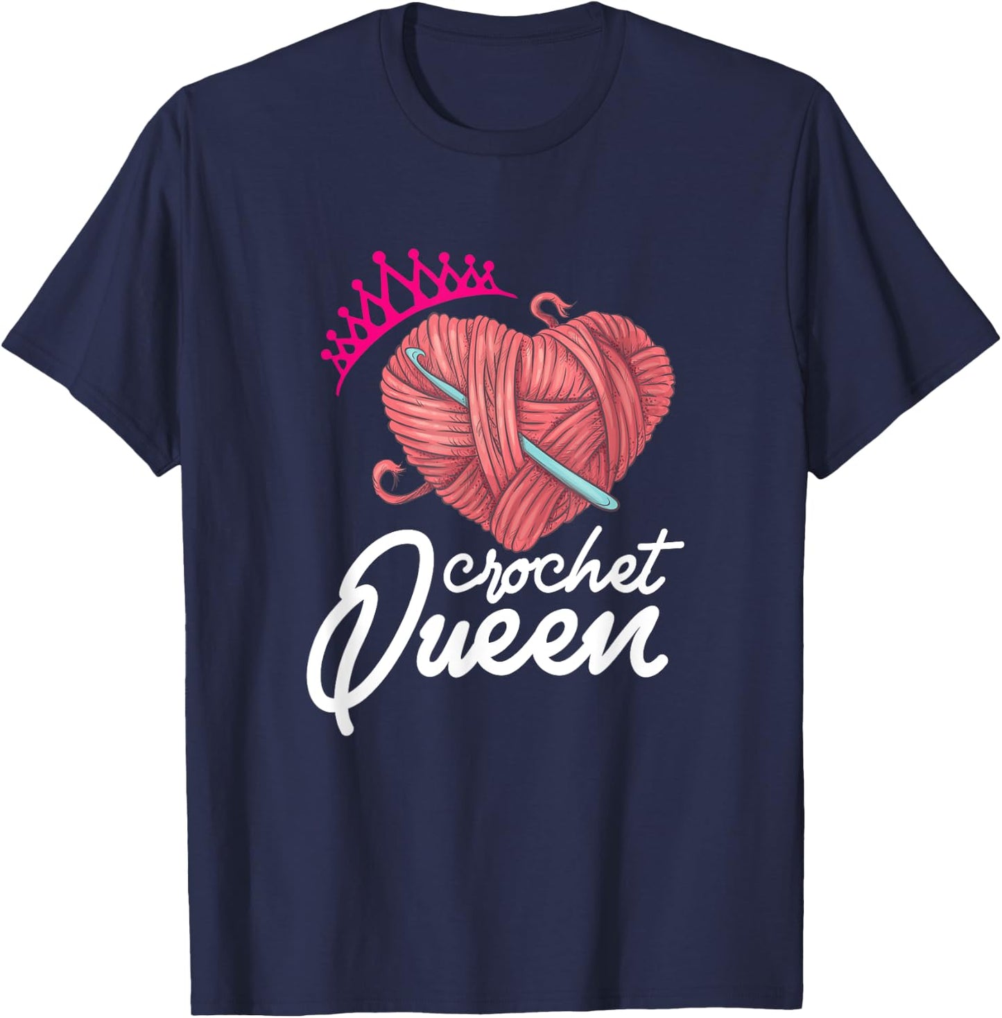 Crochet Queen Crocheters Funny Crochet Lover T-Shirt - T-Shirt | Navy