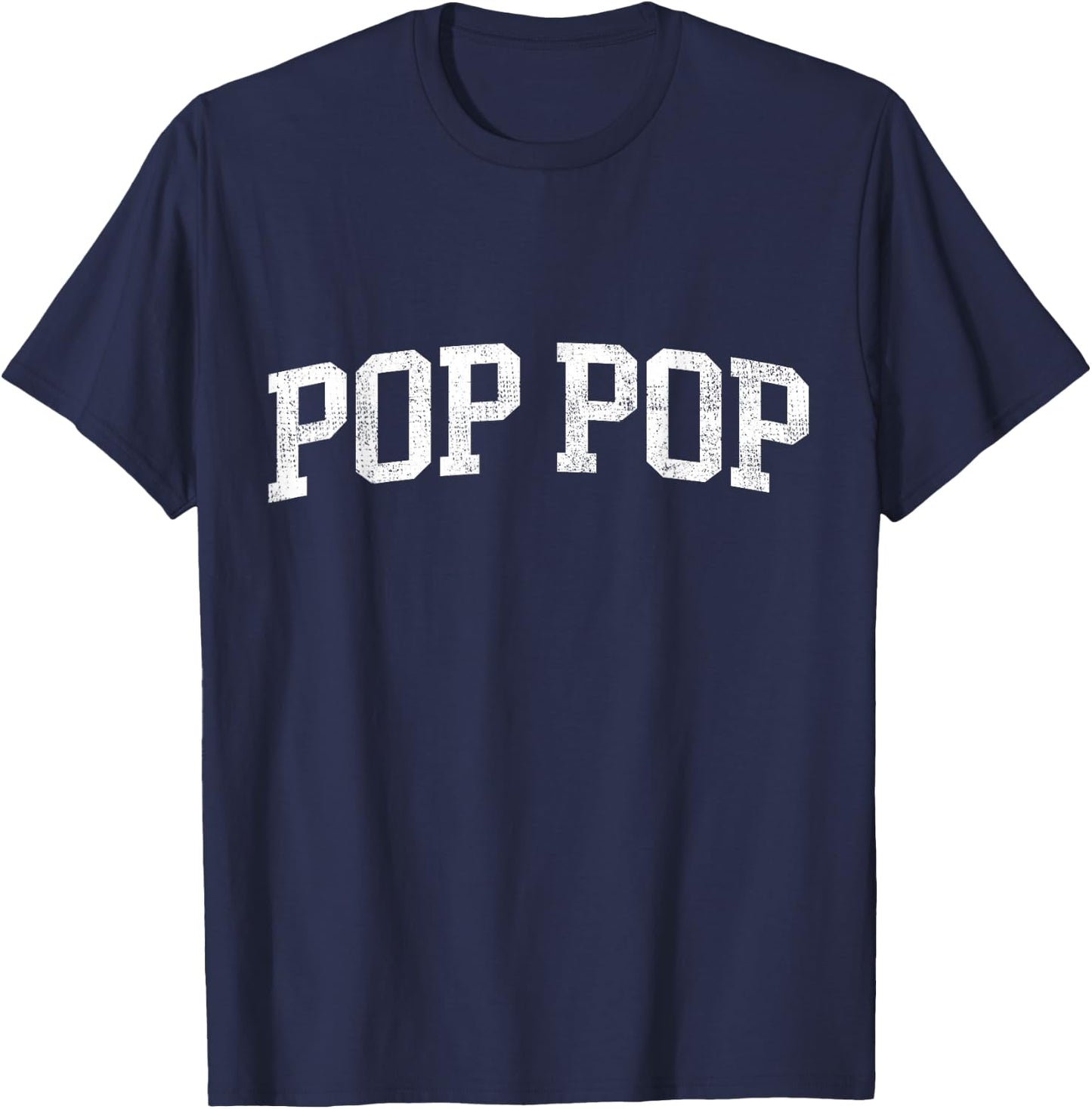 Pop Pop Classic Bold Font Pop Pop Birthday Gift T-Shirt - T-Shirt | Navy