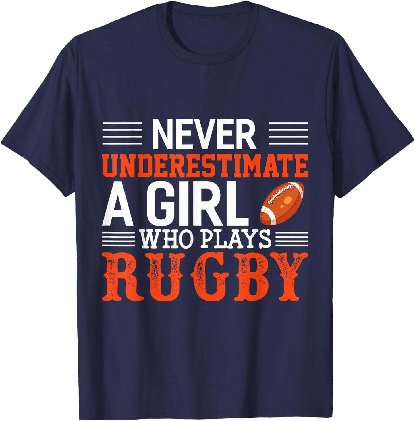 Funny Rugby Never Underestimate A Girl Who Plays Rugby T-Shirt - T-Shirt | Navy