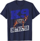 K9 Police Dog Canine Belgian Malinois K9 Instructor Men Women T-Shirt - T-Shirt | Navy