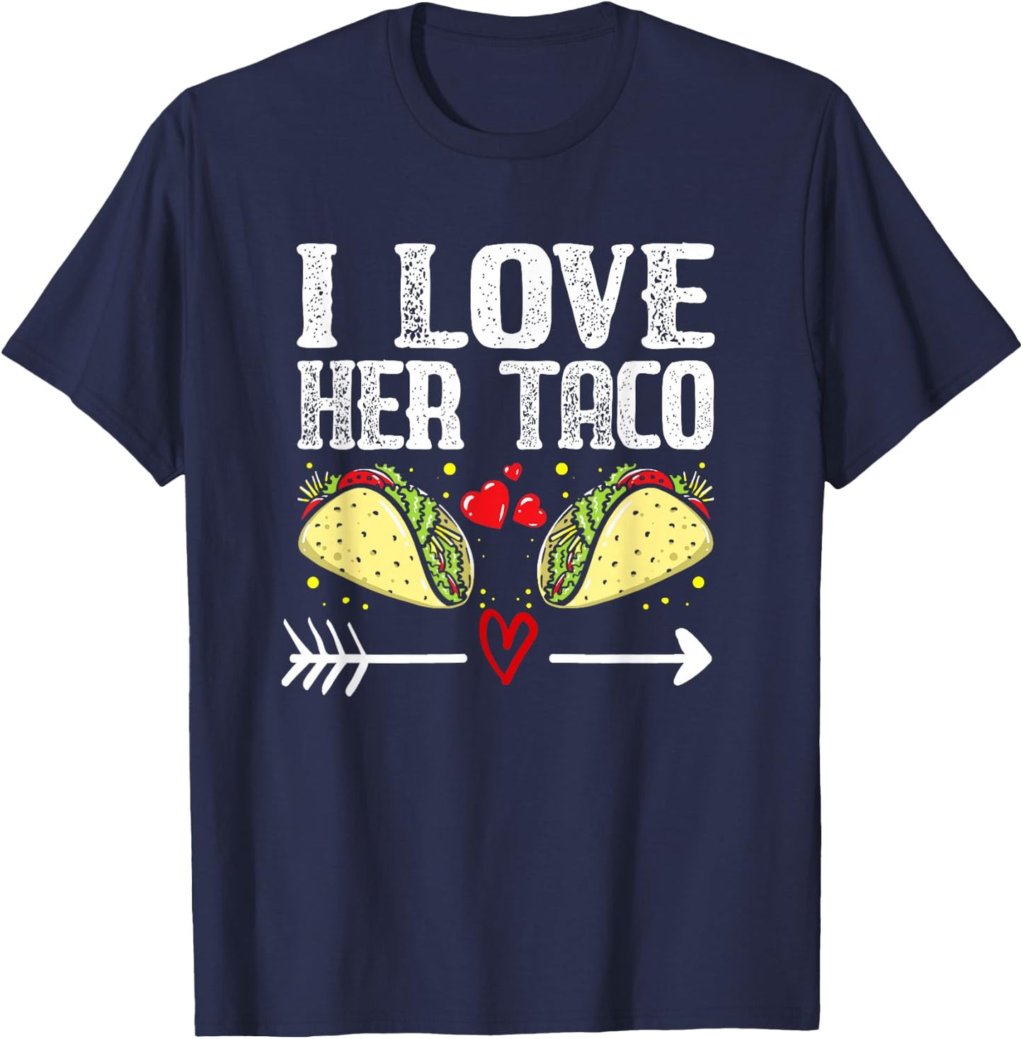 Mexican Couple Cinco De Mayo I Love Her Taco T-Shirt - T-Shirt | Navy