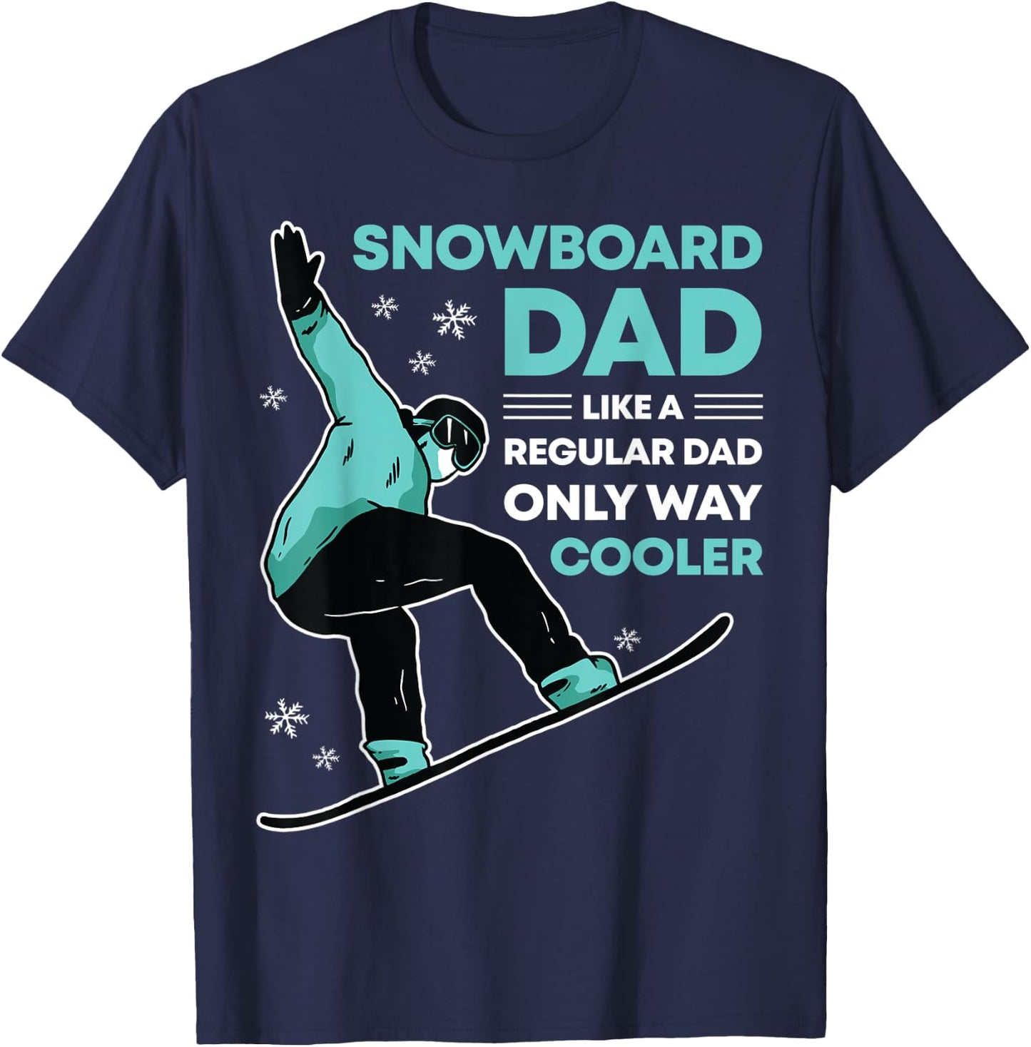 Snowboard Dad Funny Cute Winter Snowboarding Gift T-Shirt - T-Shirt | Navy