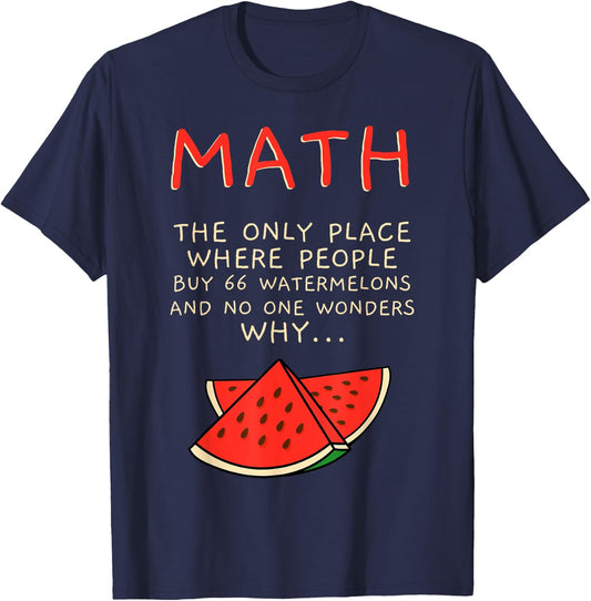 Math And Watermelons Mathematics Calculation Numbers T-Shirt - T-Shirt | Navy