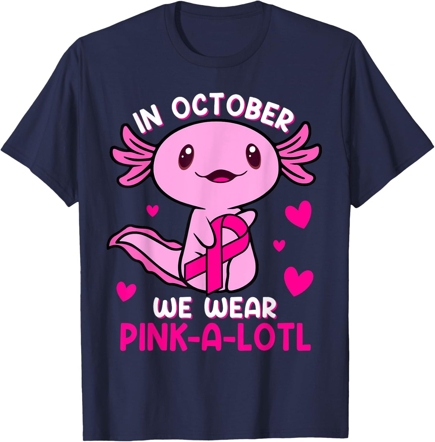 Axolotl Breast Cancer In October We Wear Pink A Lotl Kids T-Shirt - T-Shirt | Navy