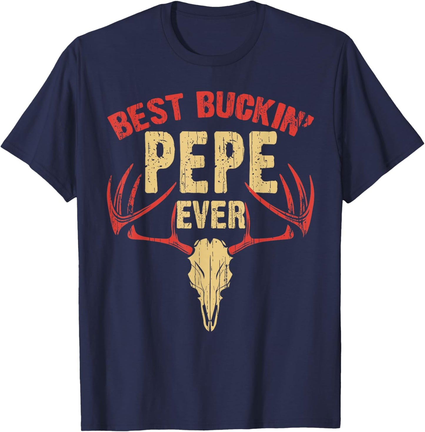 Best Buckin' Pepe Ever Shirt Deer Hunters Gift T-Shirt - T-Shirt | Navy