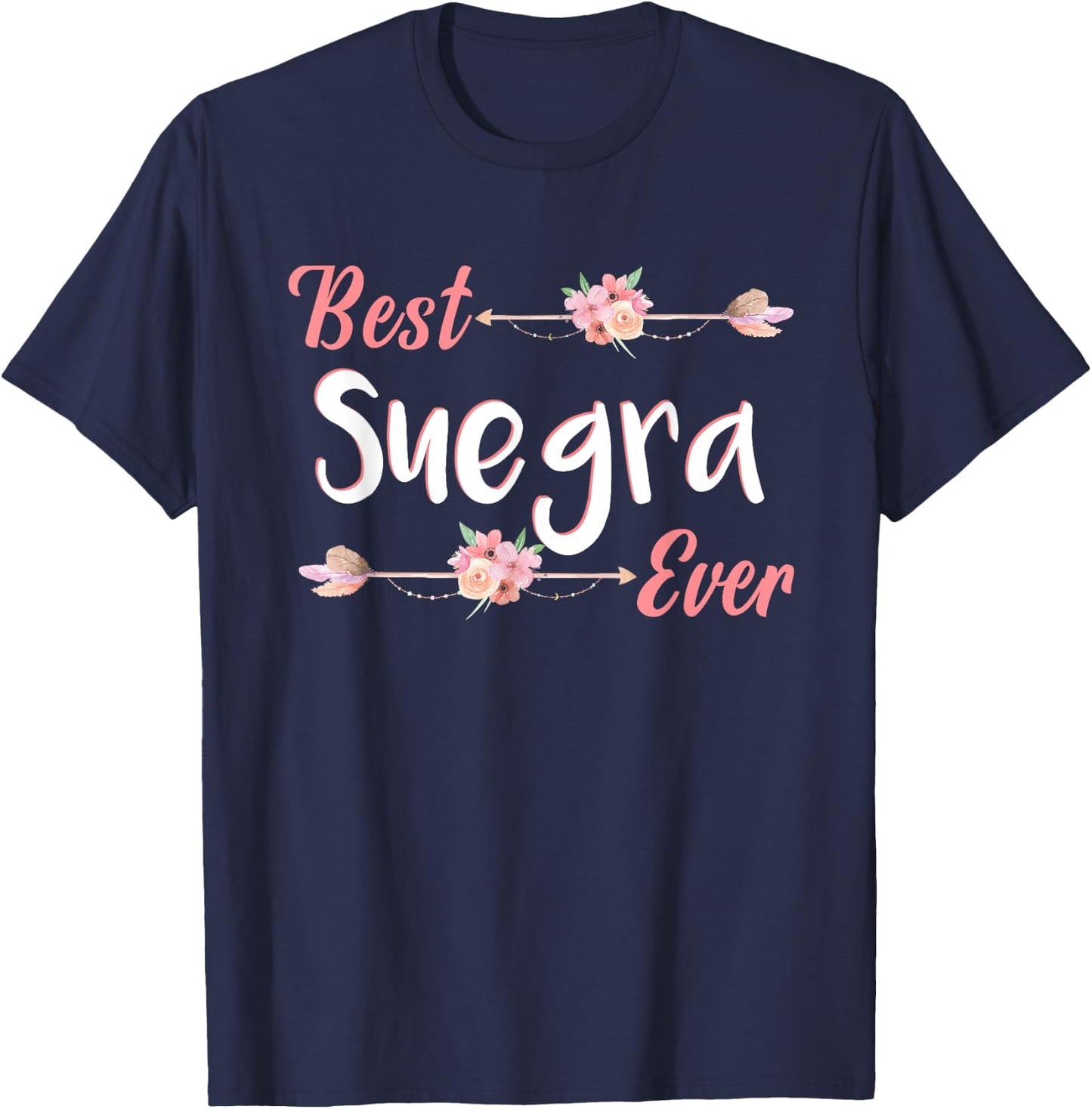 Best Suegra Ever Spanish Mother In Law Floral T-Shirt - T-Shirt | Navy