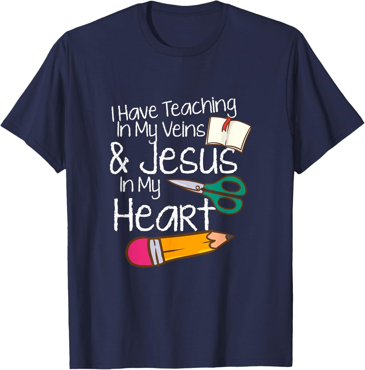 Teaching In My Veins Jesus In My Heart Sunday School Teacher T-Shirt - T-Shirt | Navy