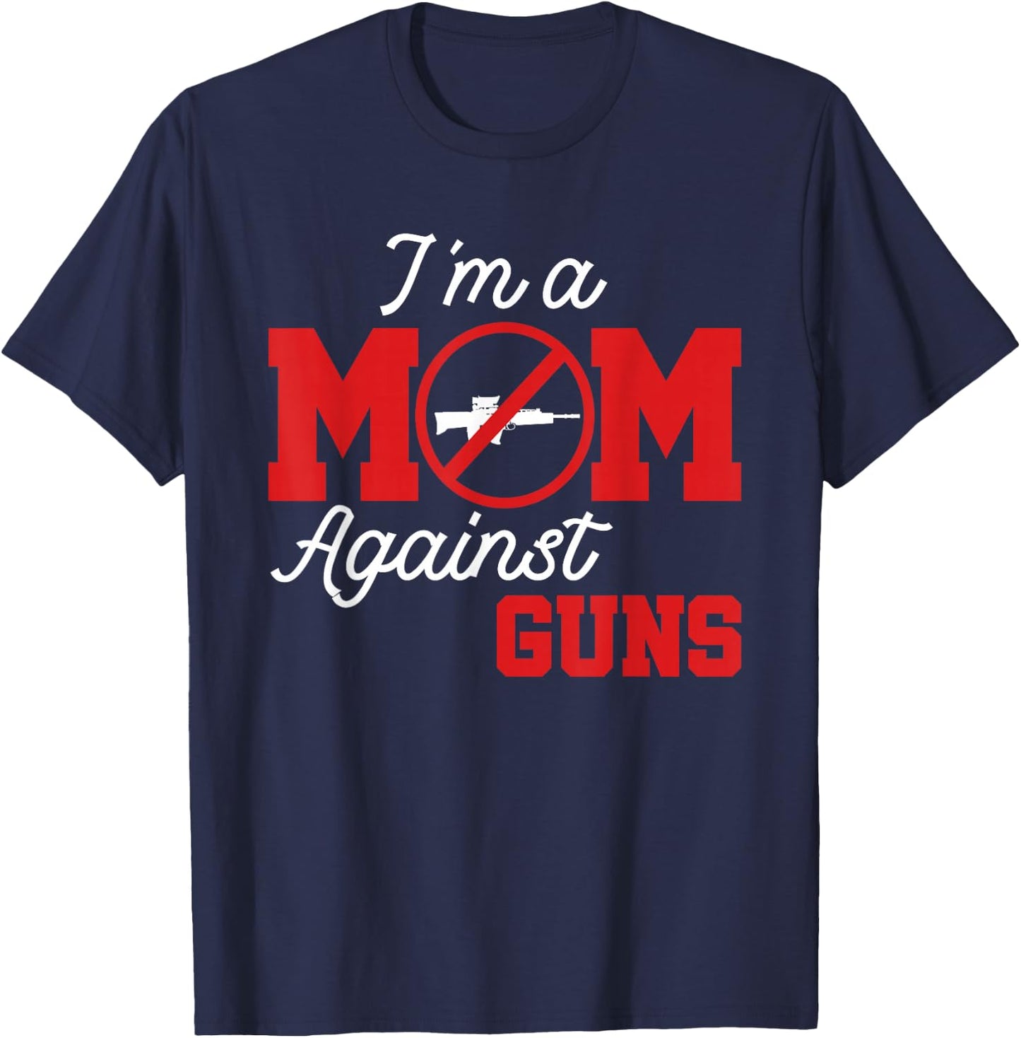 Moms Against Guns No to Gun Violence T-Shirt - T-Shirt | Navy