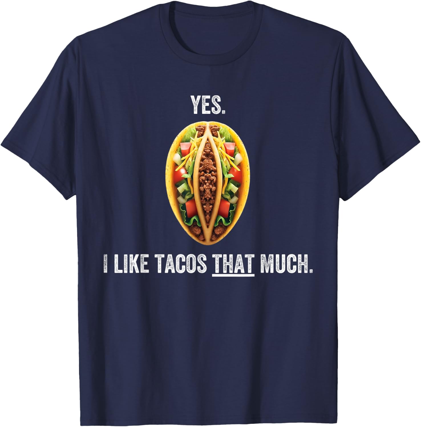 Taco shirts , cinco de mayo, funny taco tuesday lover T-Shirt - T-Shirt | Navy