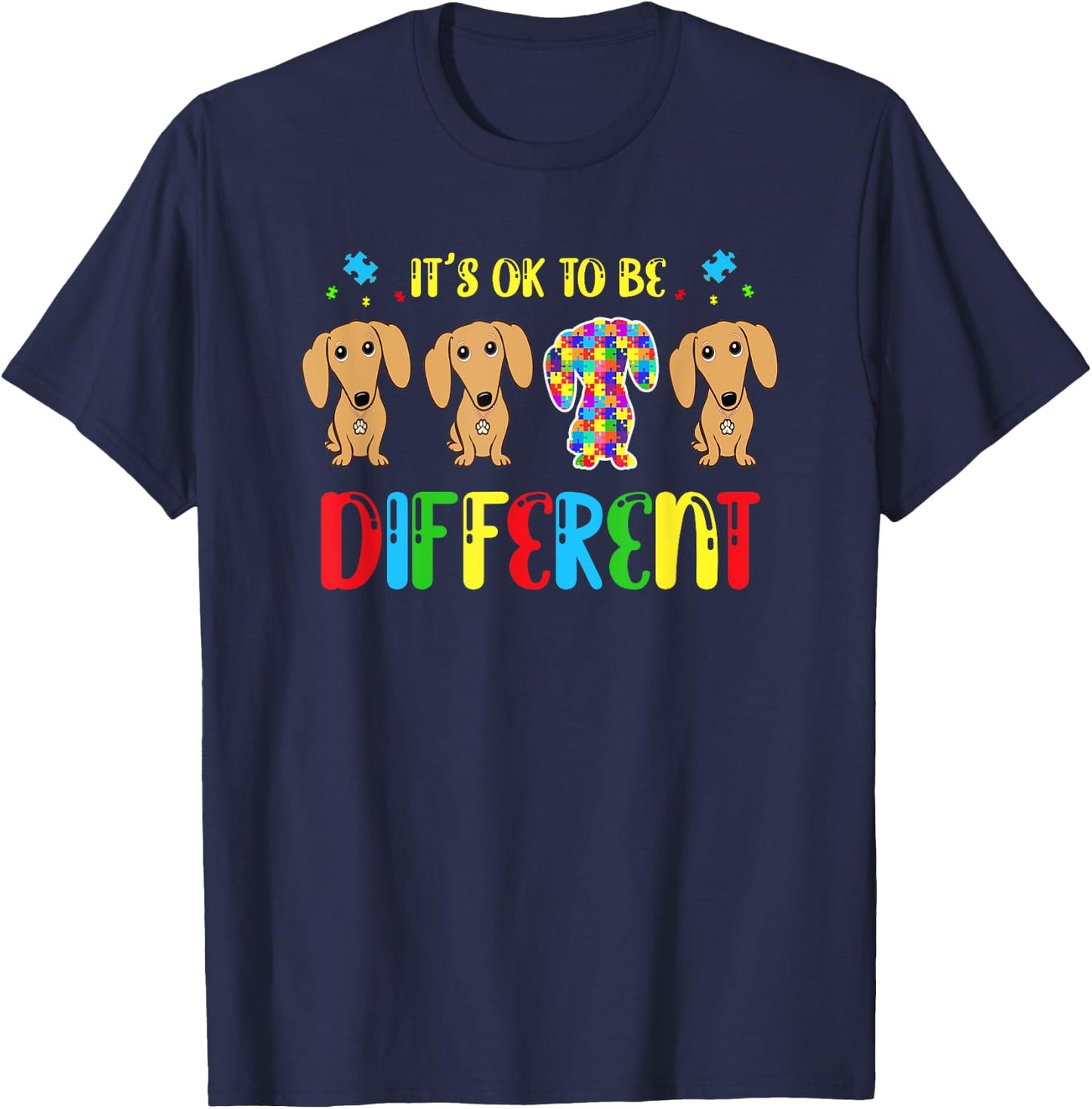 Its Ok To Be Different Dachshund Autism Dog Lover Men Women Girls Kids T-Shirt - T-Shirt | Navy