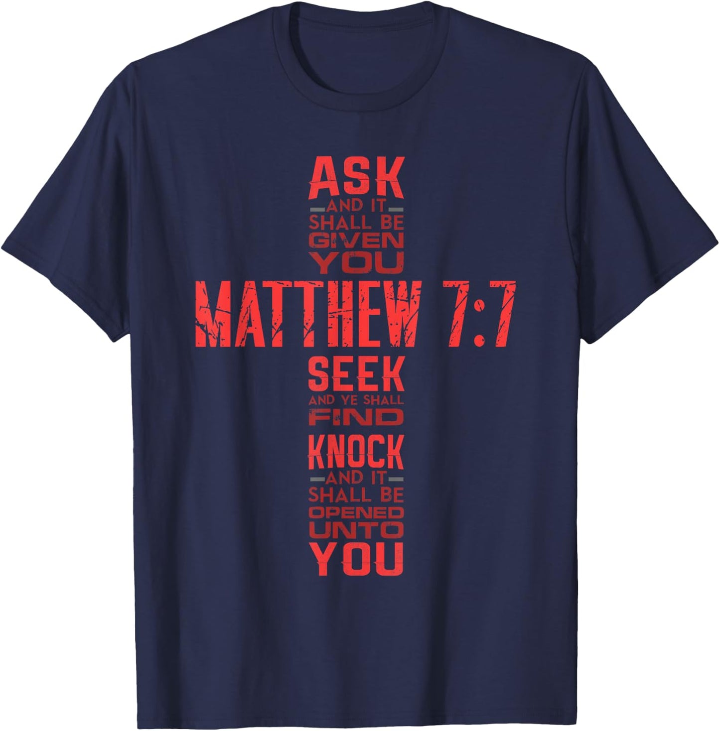Matthew 7:7 Bible Verse Biblical And Spiritual T-Shirt - T-Shirt | Navy