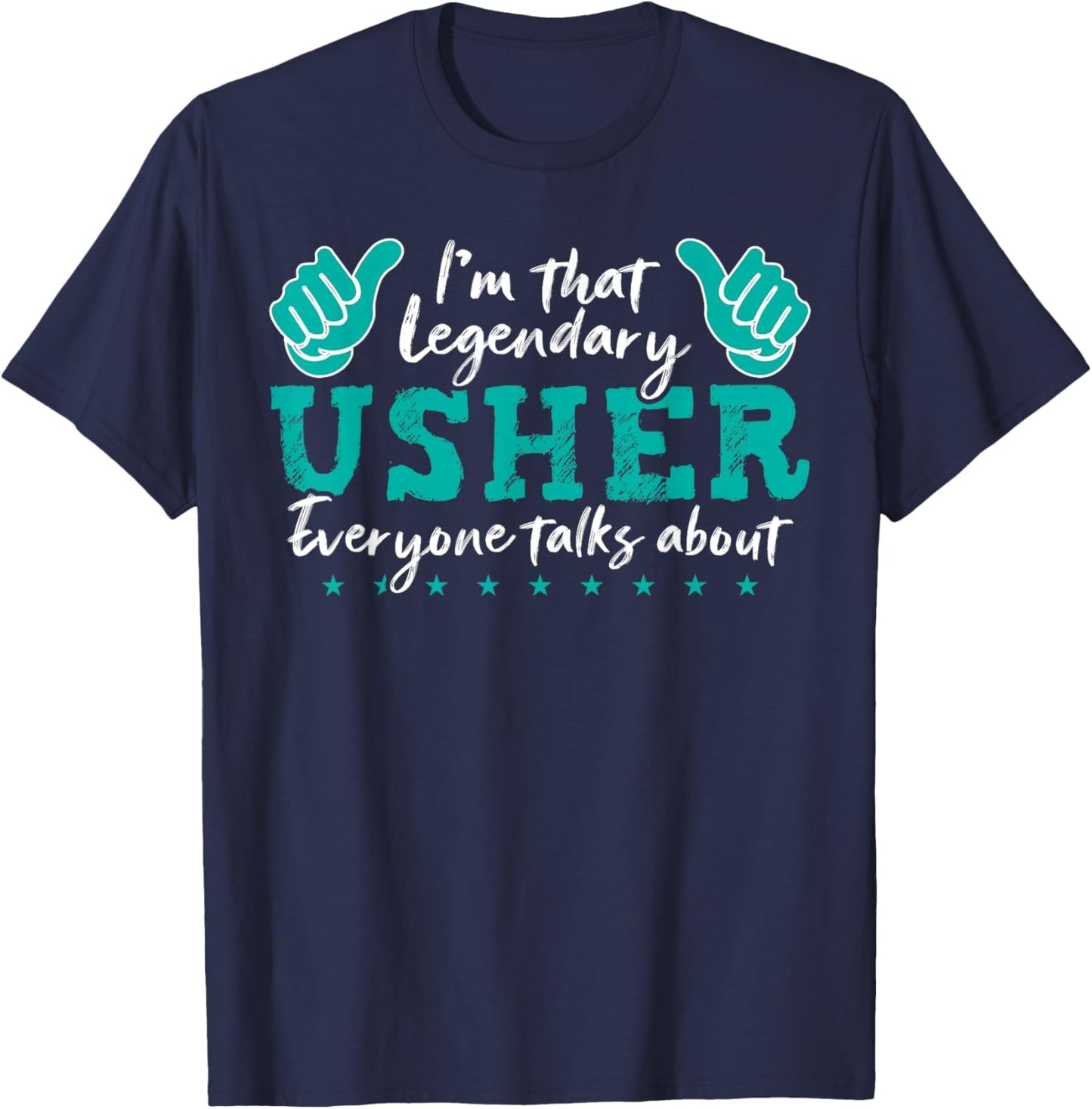 Funny Profession Quote Legendary Usher T-Shirt - T-Shirt | Navy