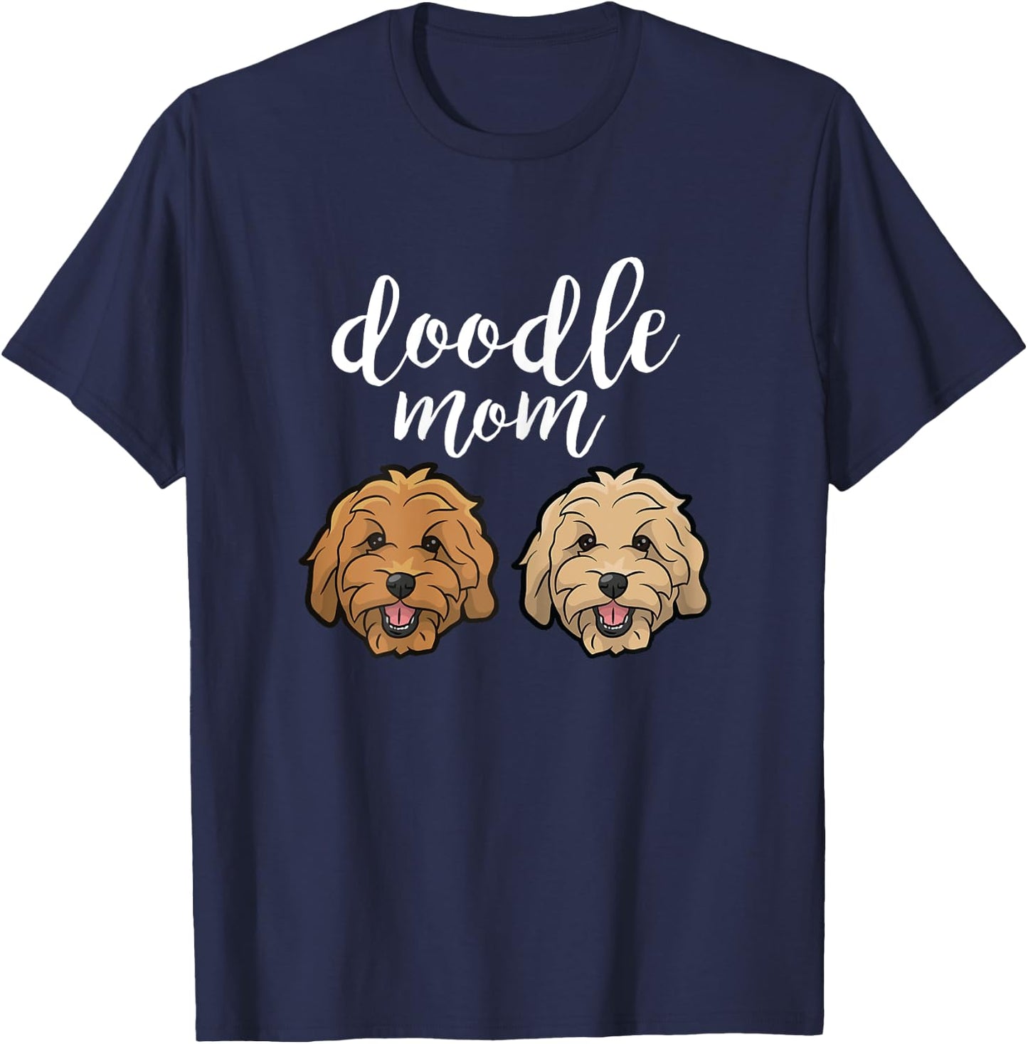 Goldendoodle Mom - Doodle Mom Cute Goldendoodle T-Shirt - T-Shirt | Navy