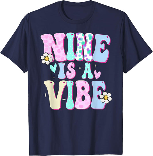 Nine is a Vibe Girl Gifts 9th Birthday 9 Year Old T-Shirt - T-Shirt | Navy