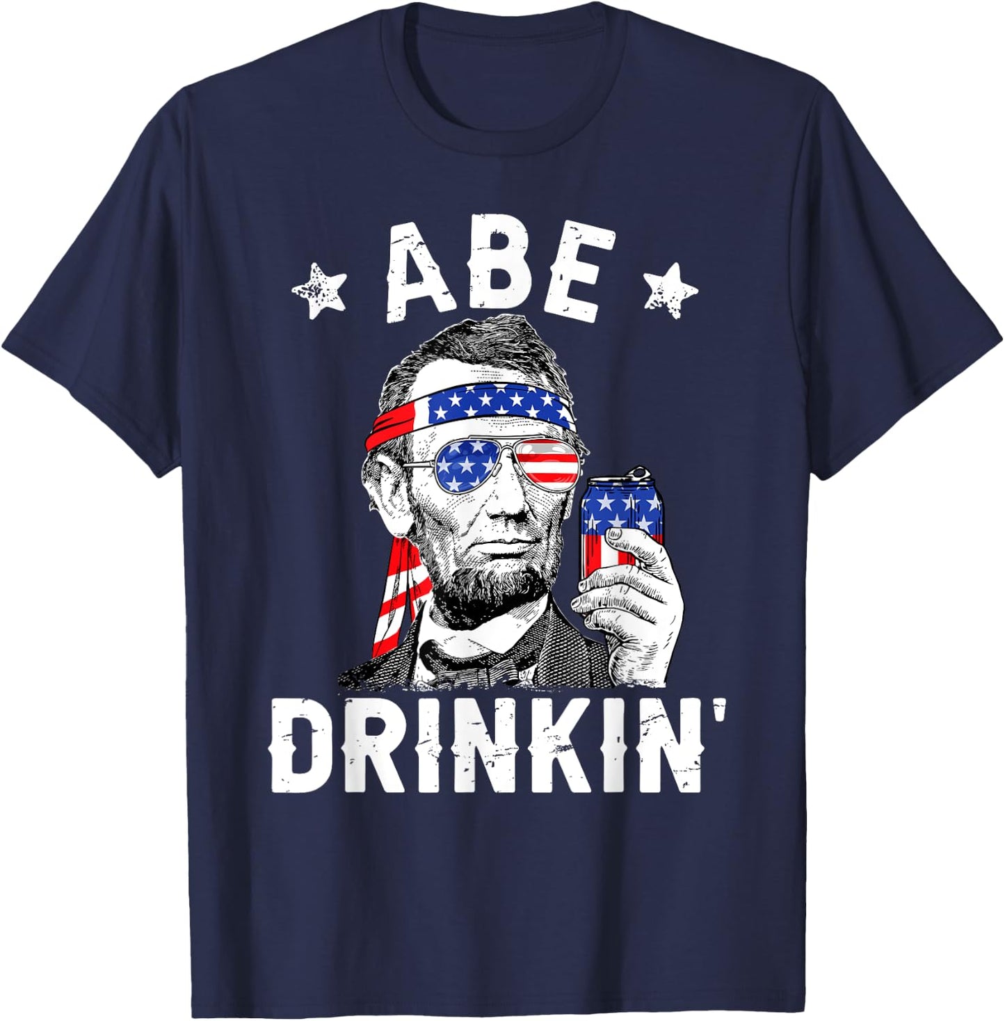 4th of July Abe Drinking Merica Abraham Lincoln Beer Lover T-Shirt - T-Shirt | Navy
