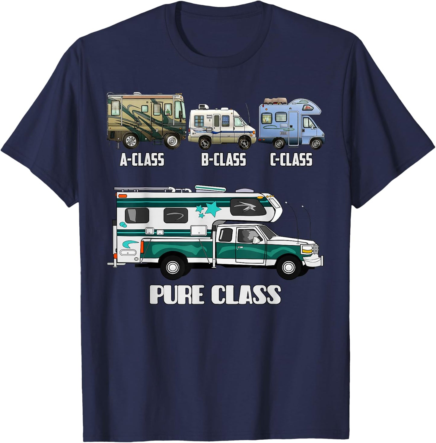 Pure Class RV Type Cabover Slide-In Pickup Truck Camper T-Shirt - T-Shirt | Navy