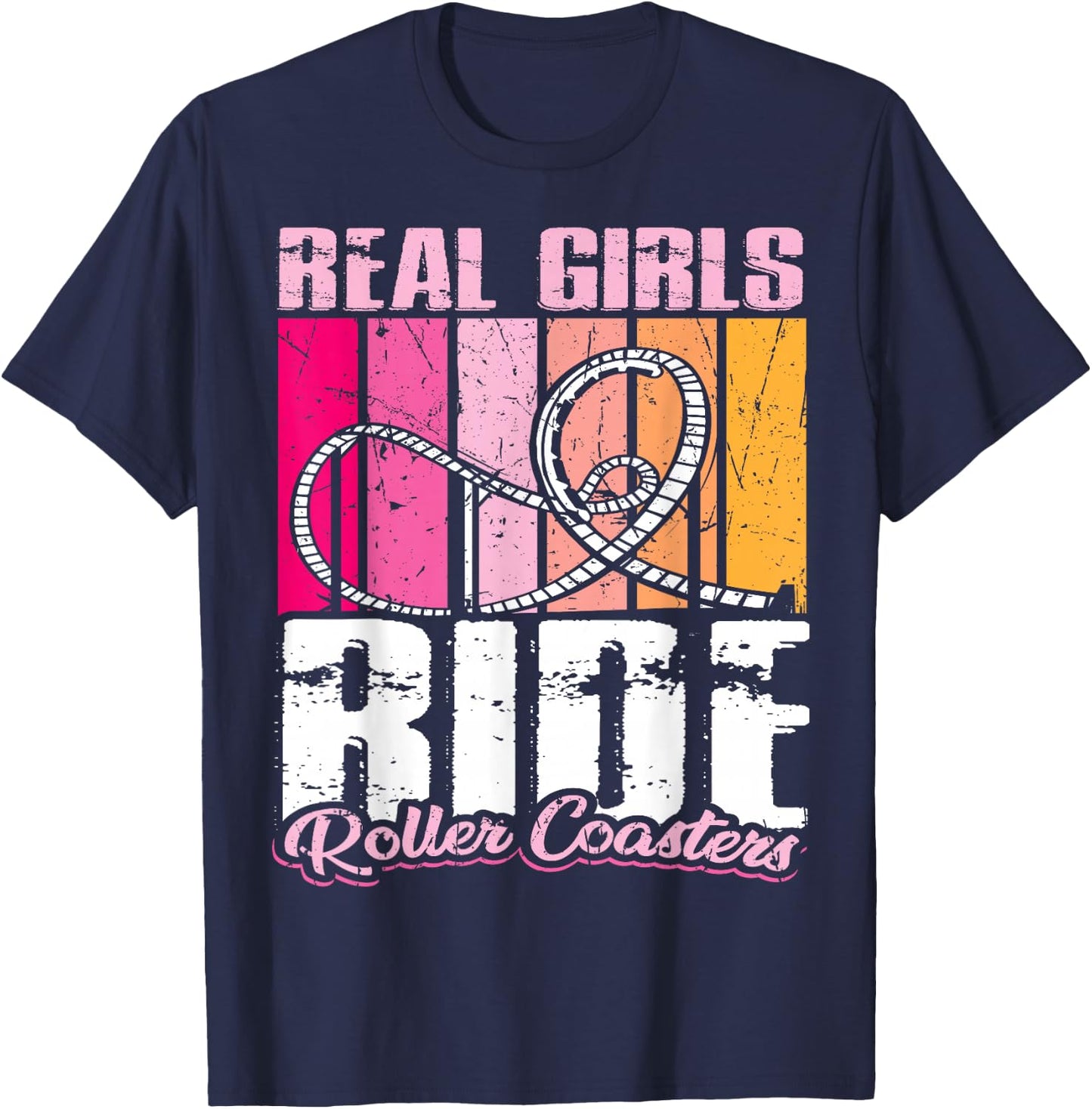 roller coaster design - Real girls ride roller coaster T-Shirt - T-Shirt | Navy