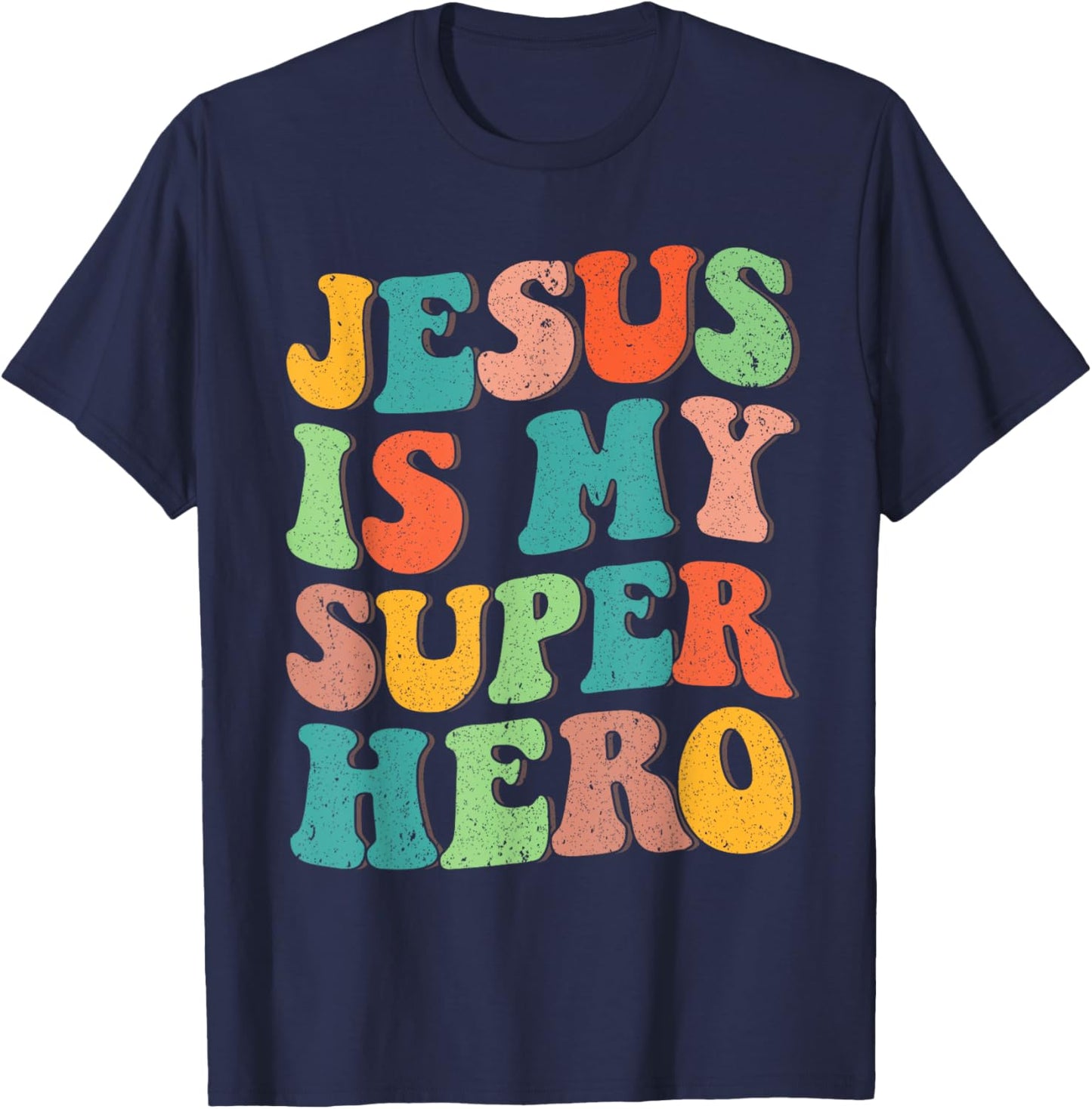 Jesus Is My Superhero Christian Religious T-Shirt - T-Shirt | Navy