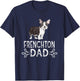 Frenchton Dad Funny Dog Dad Frenchton Daddy Women T-Shirt - T-Shirt | Navy