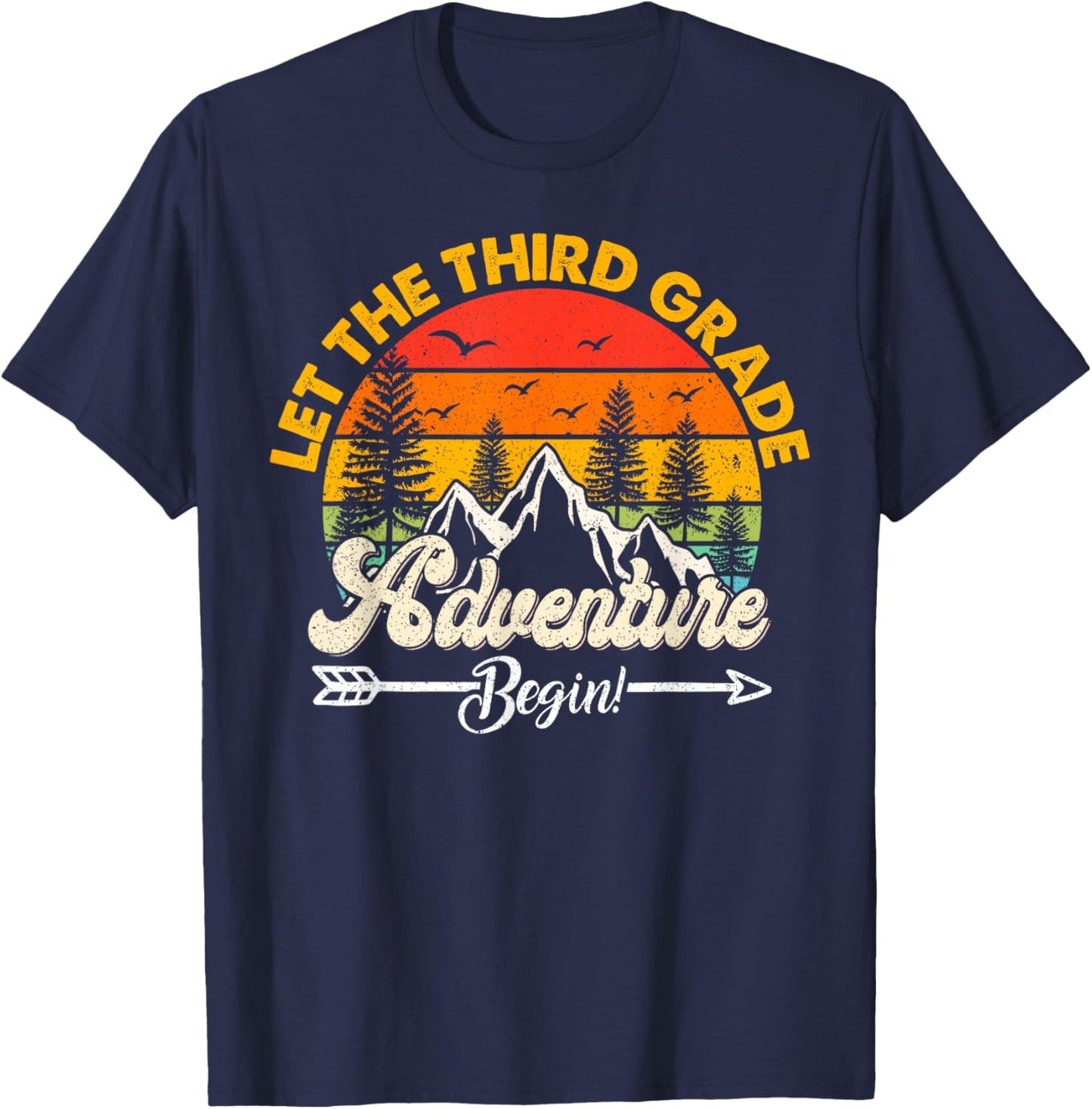 Let the Third Grade adventure begin 3rd Grade School 3 Grade T-Shirt - T-Shirt | Navy