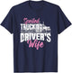 Funny Trucker's Wife Gift Spoiled Truck Driver's Wife T-Shirt - T-Shirt | Navy